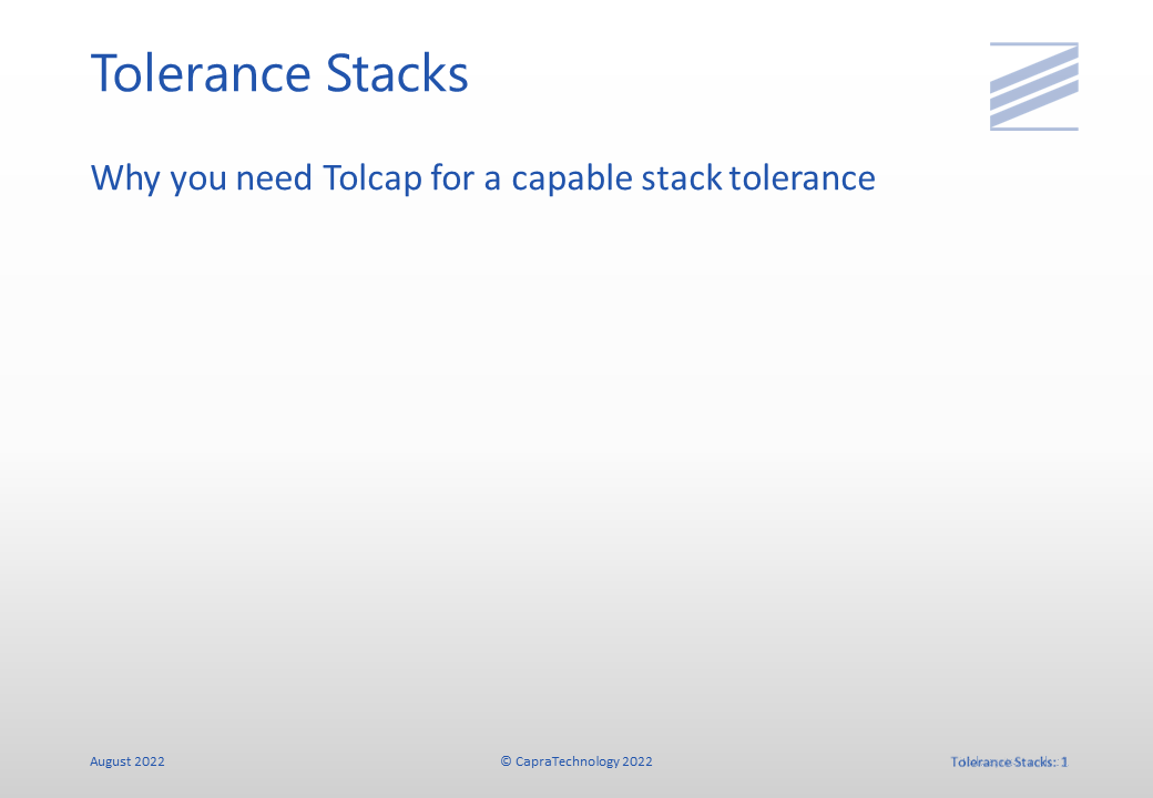 Tolerance Stacks slide 1